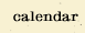 Calendar