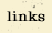 Links