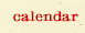 Calendar